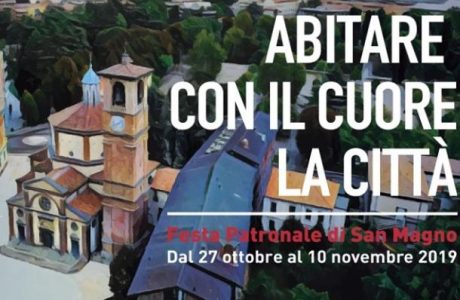 Abitare con il cuore la città - Festa Patronale di San Magno